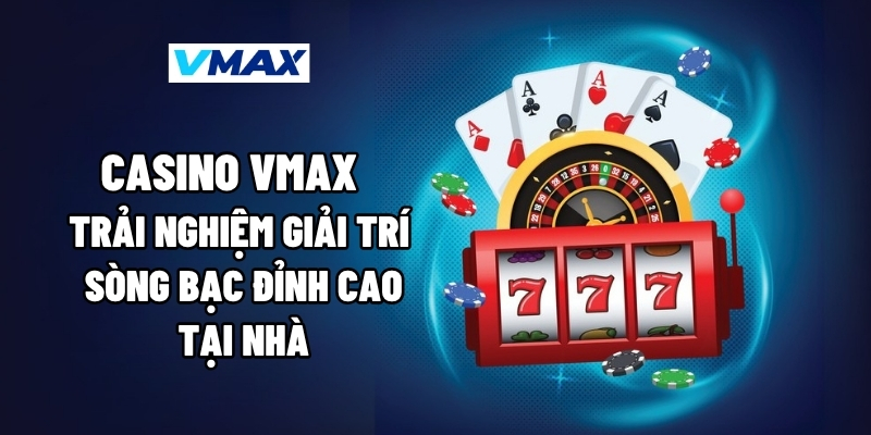 casino vmax 1