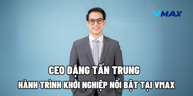 ceo dang tan trung 1