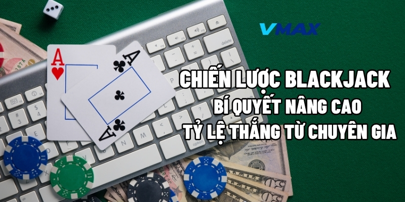 chien luoc blackjack 1
